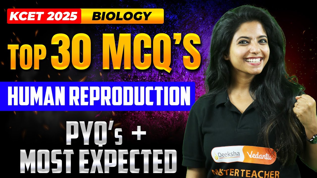 Top 30 KCET MCQs In Human Reproduction | KCET Biology 📝🧪