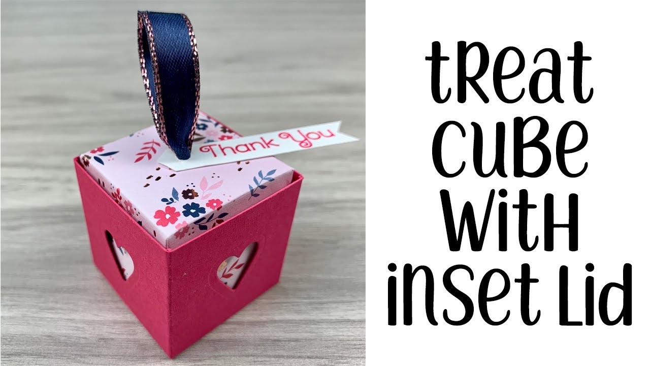 Treat Cube with Inset Lid Tutorial