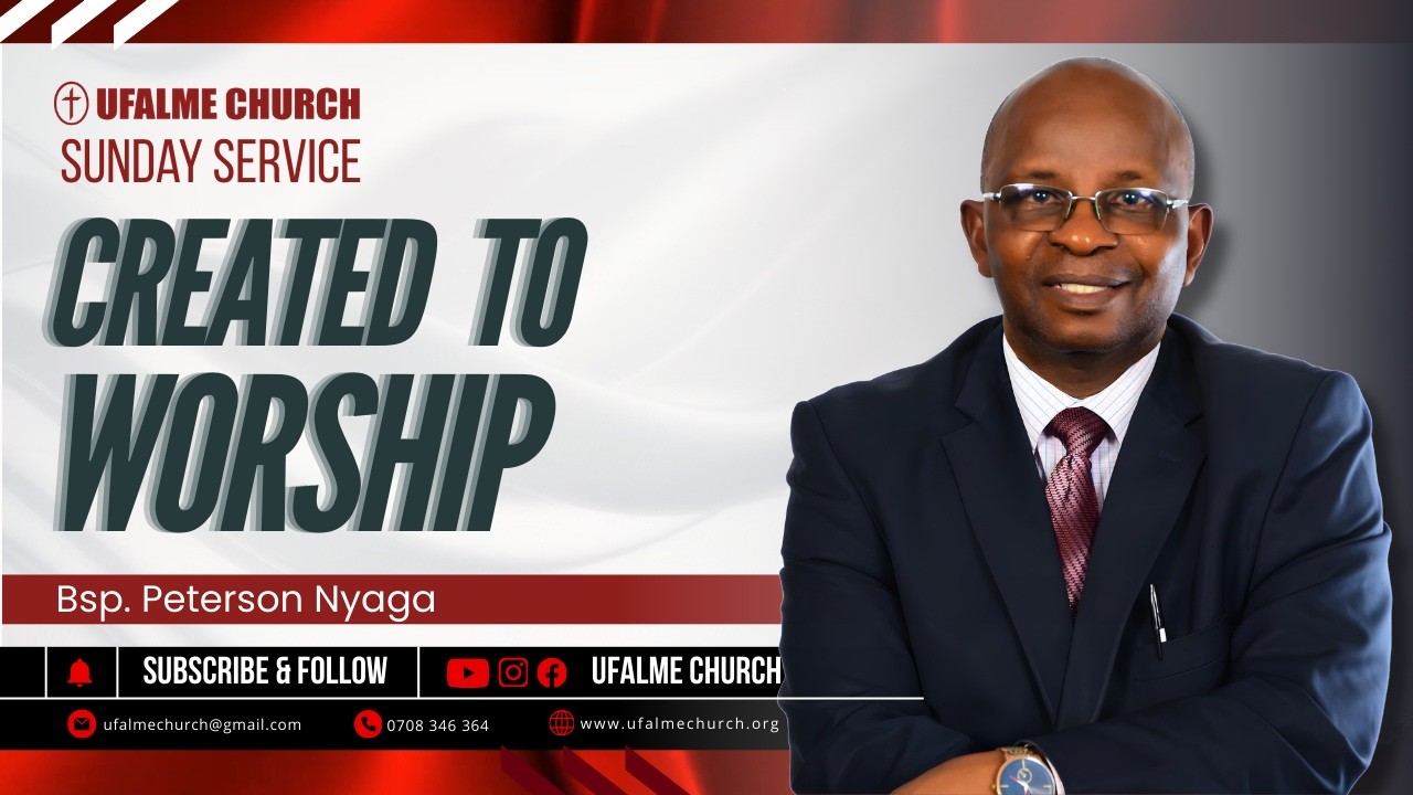 Created to Worship | Bsp. Peterson Nyaga | Sunday Service | 15th March 2026