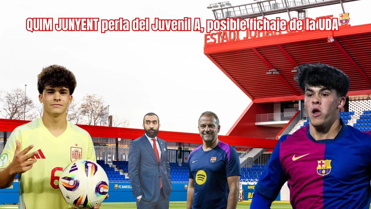 QUIM JUNYENT LA PERLA DEL BARÇA QUE APUNTA EN ALMERÍA​​💎​​​💎​