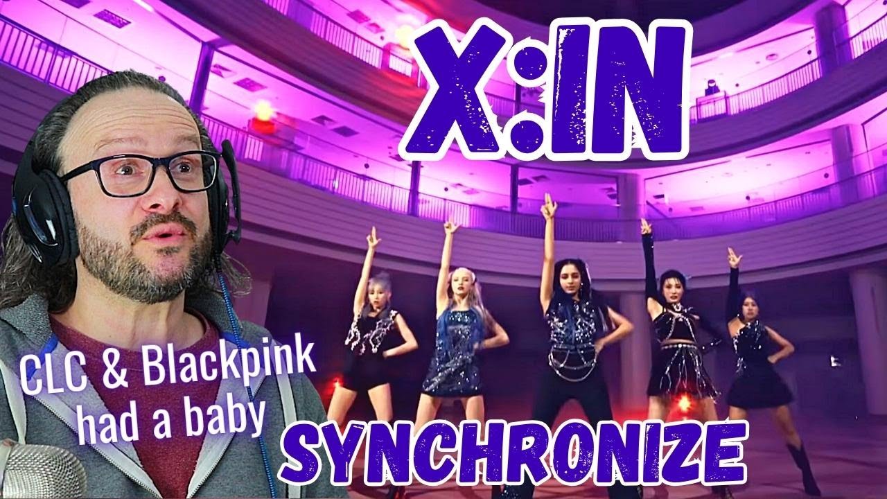 X:IN 엑신 'SYNCHRONIZE' MV first time reaction