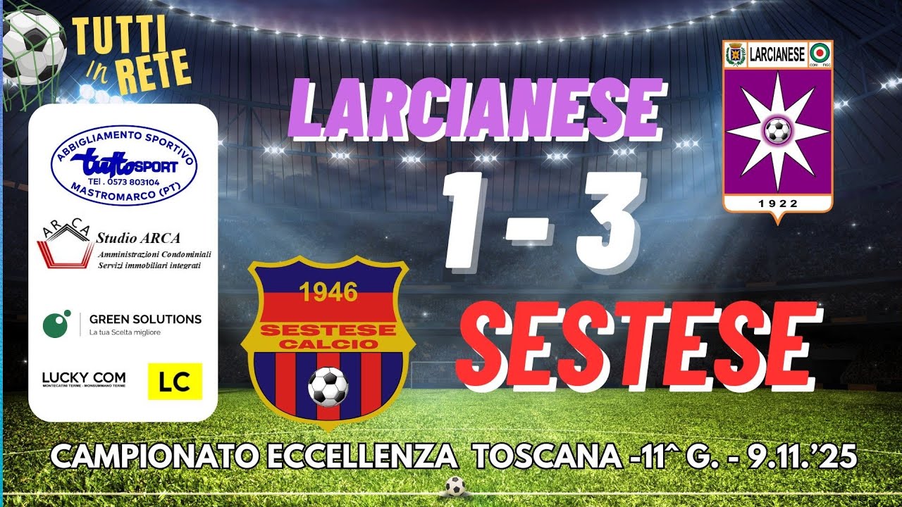 LARCIANESE  1 - 3  SESTESE CALCIO