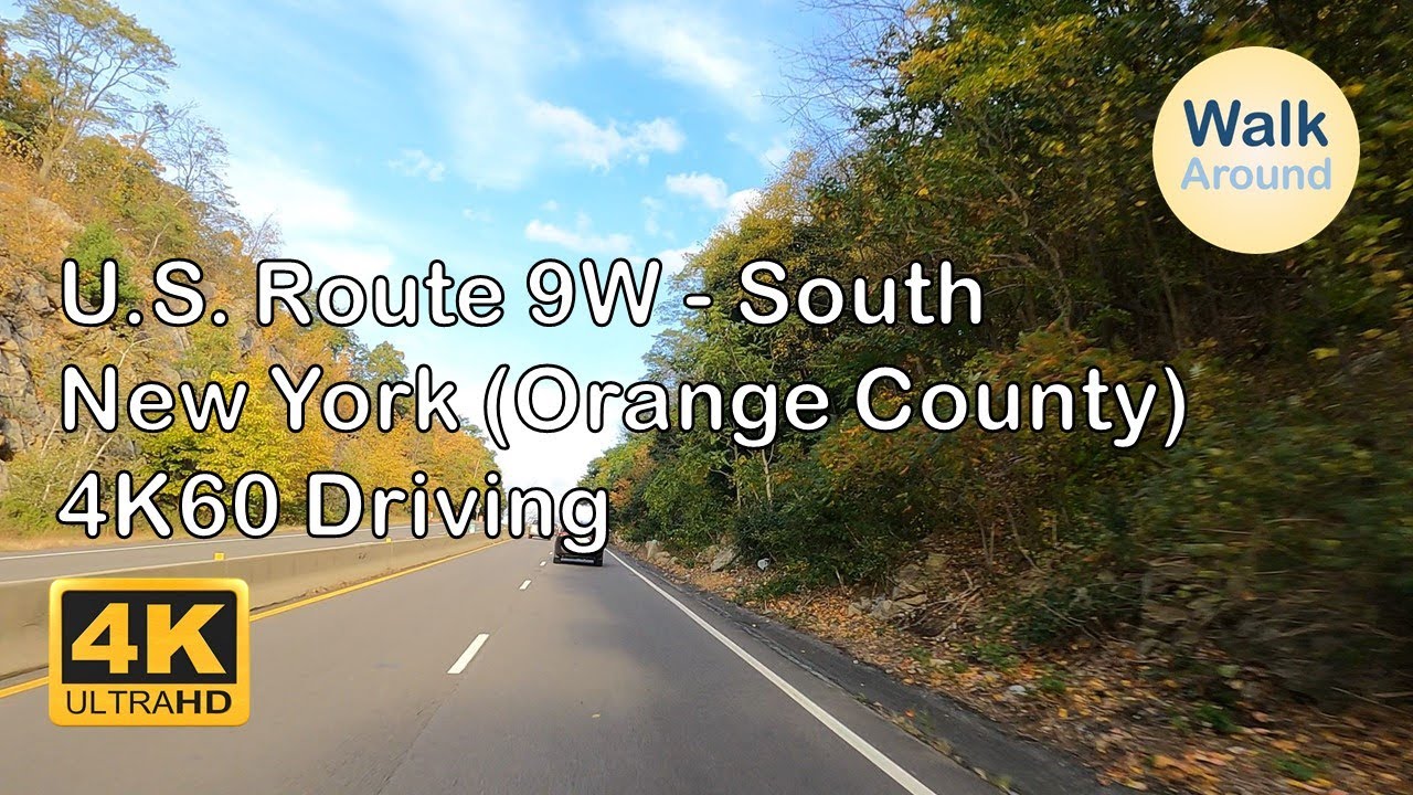 【4K60】 Driving - U.S Route 9W Southbound in Orange County, New York
