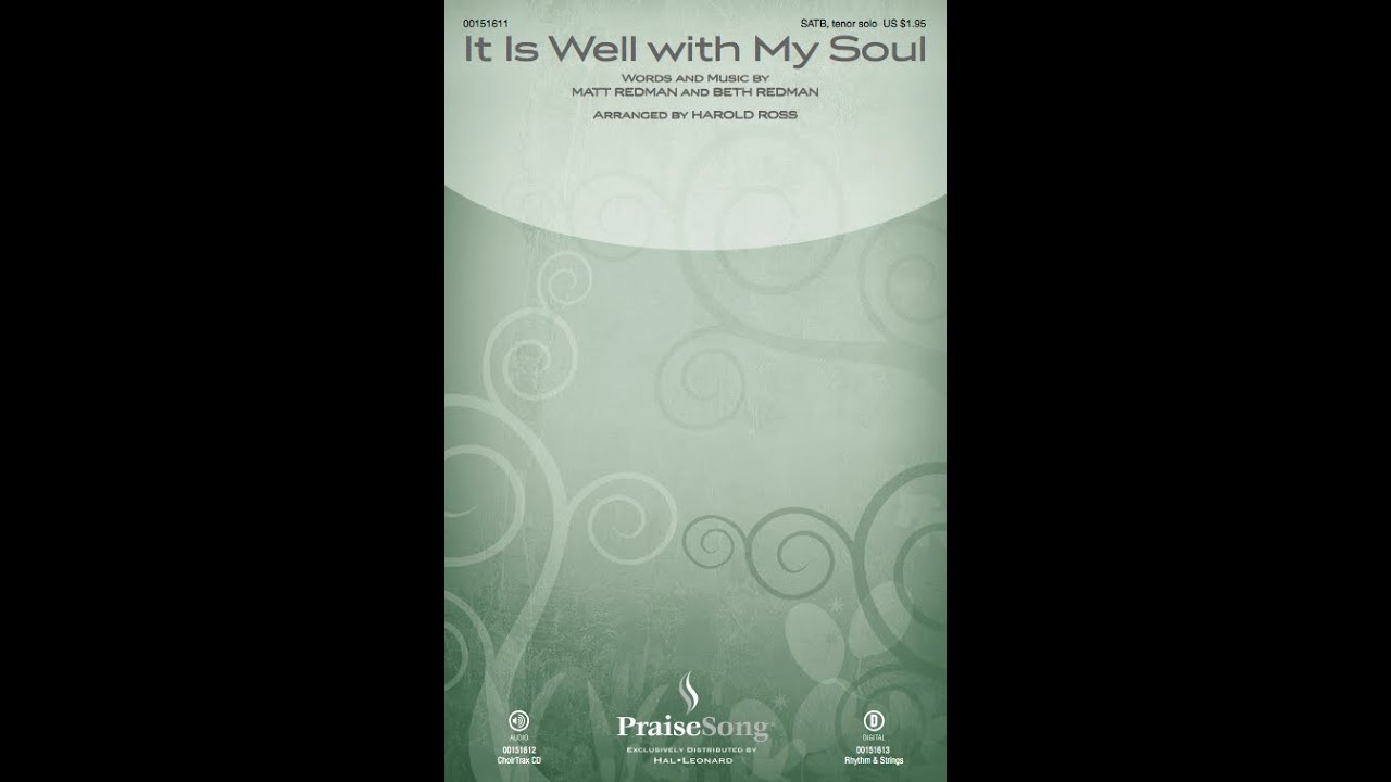 IT IS WELL WITH MY SOUL (SATB Choir) - Matt Redman/arr. Harold Ross