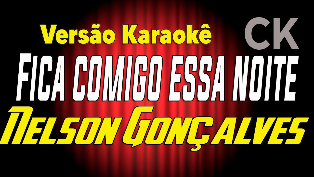 Nelson Gonçalves Fica comigo essa noite Karaokê