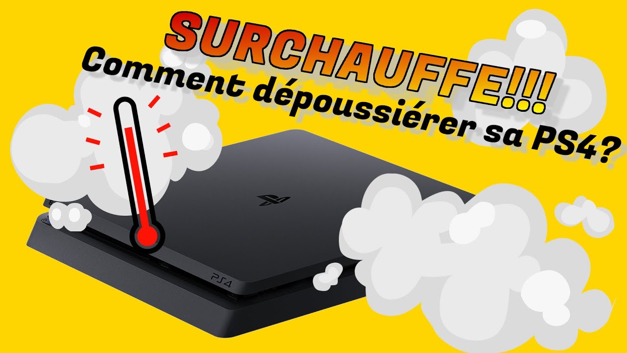 TUTO - Comment dépoussiérer sa PS4? (surchauffe, bruit, chaleur, ventilateur,...)