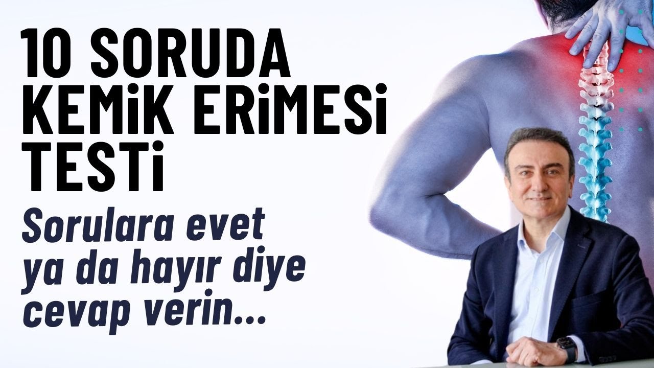10 SORUDA KEMİK ERİMESİ TESTİ (Osteoporoz Risk Testi) | Dr. Mehmet Portakal