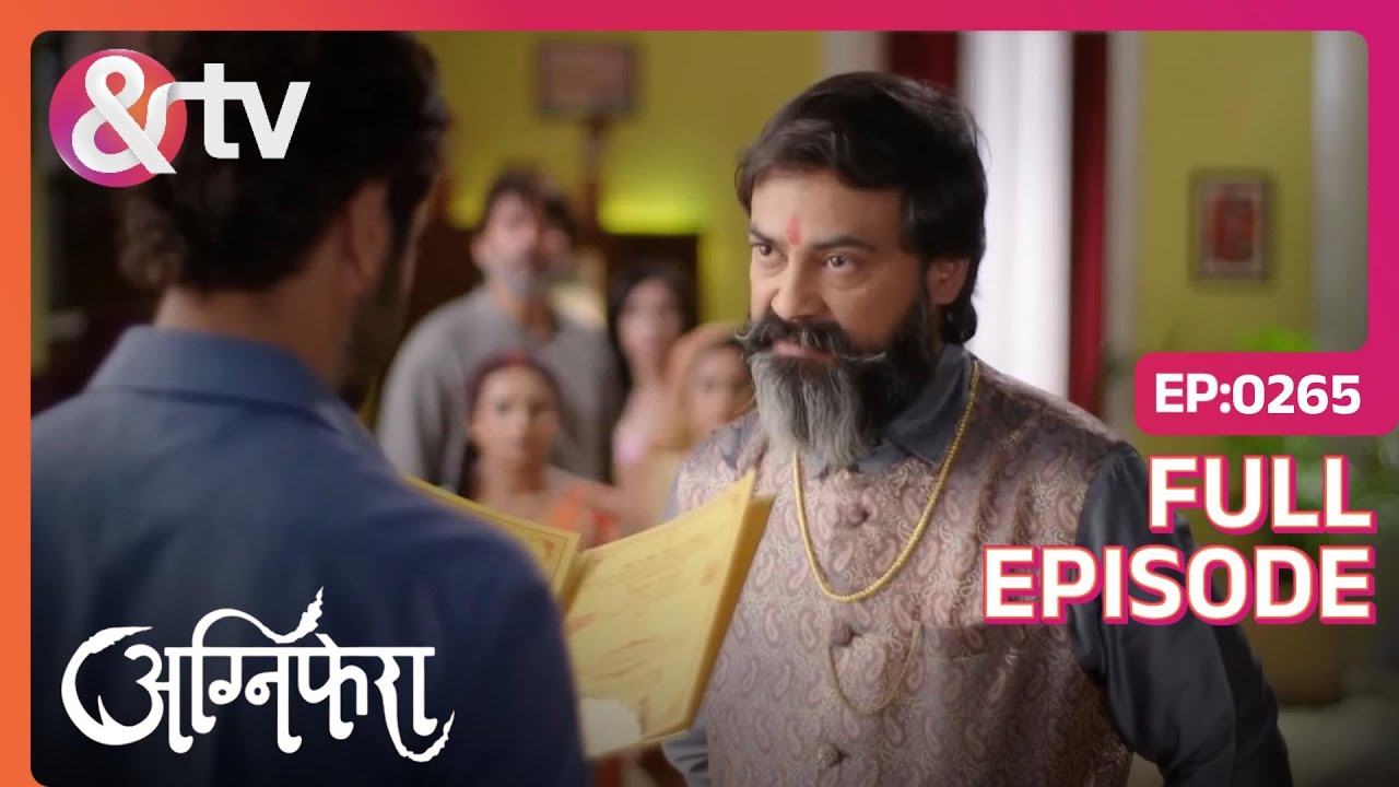 Vikral करवाएगा Ragini की दूसरी शादी  | Agnifera | Full Ep. 265 | And TV
