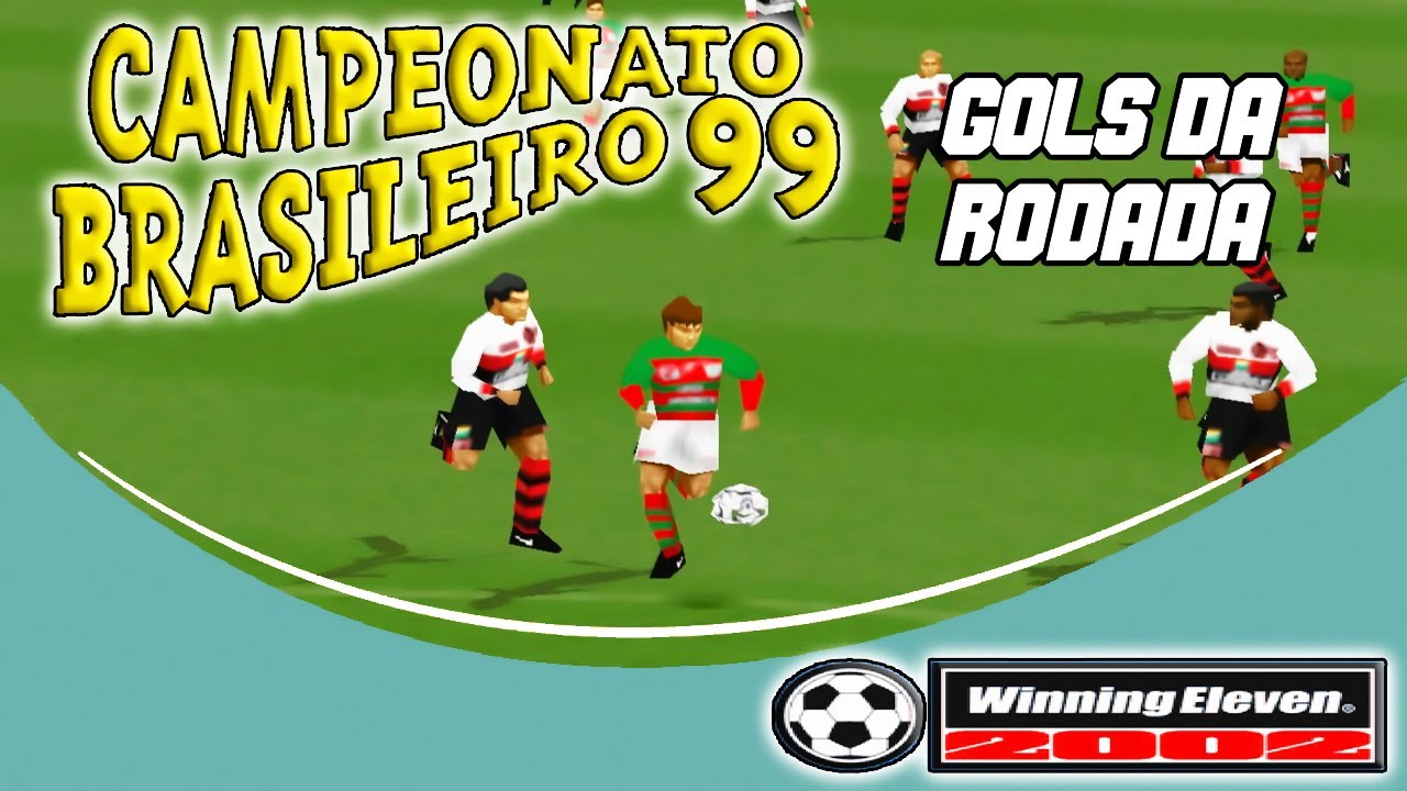 GOLS DA RODADA - 1 RODADA BRASILEIRÃO 1999 NO WINNING ELEVEN 2002 !!