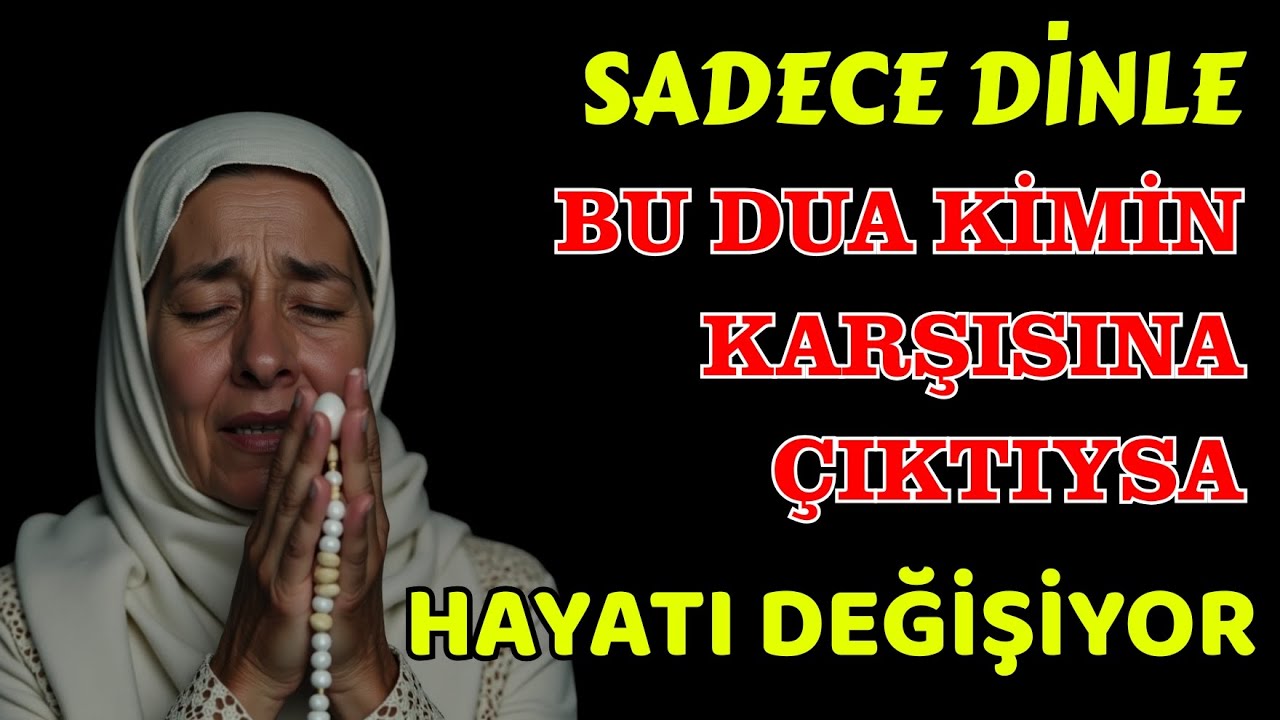 Bu güçlü duayı dinleyin! Hayatınızda olağanüstü güzel haberlerle karşılaşacaksınız! 🕋