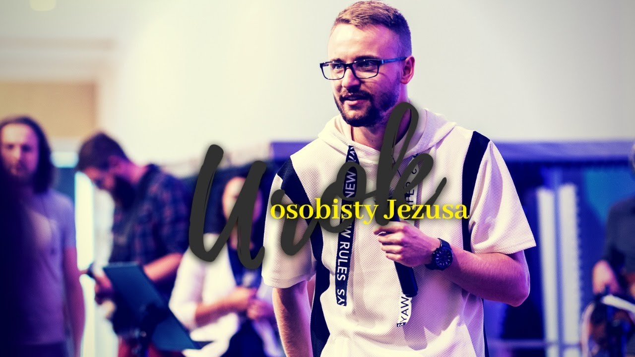 Jakub Kamiński | Urok Osobisty Jezusa | #15
