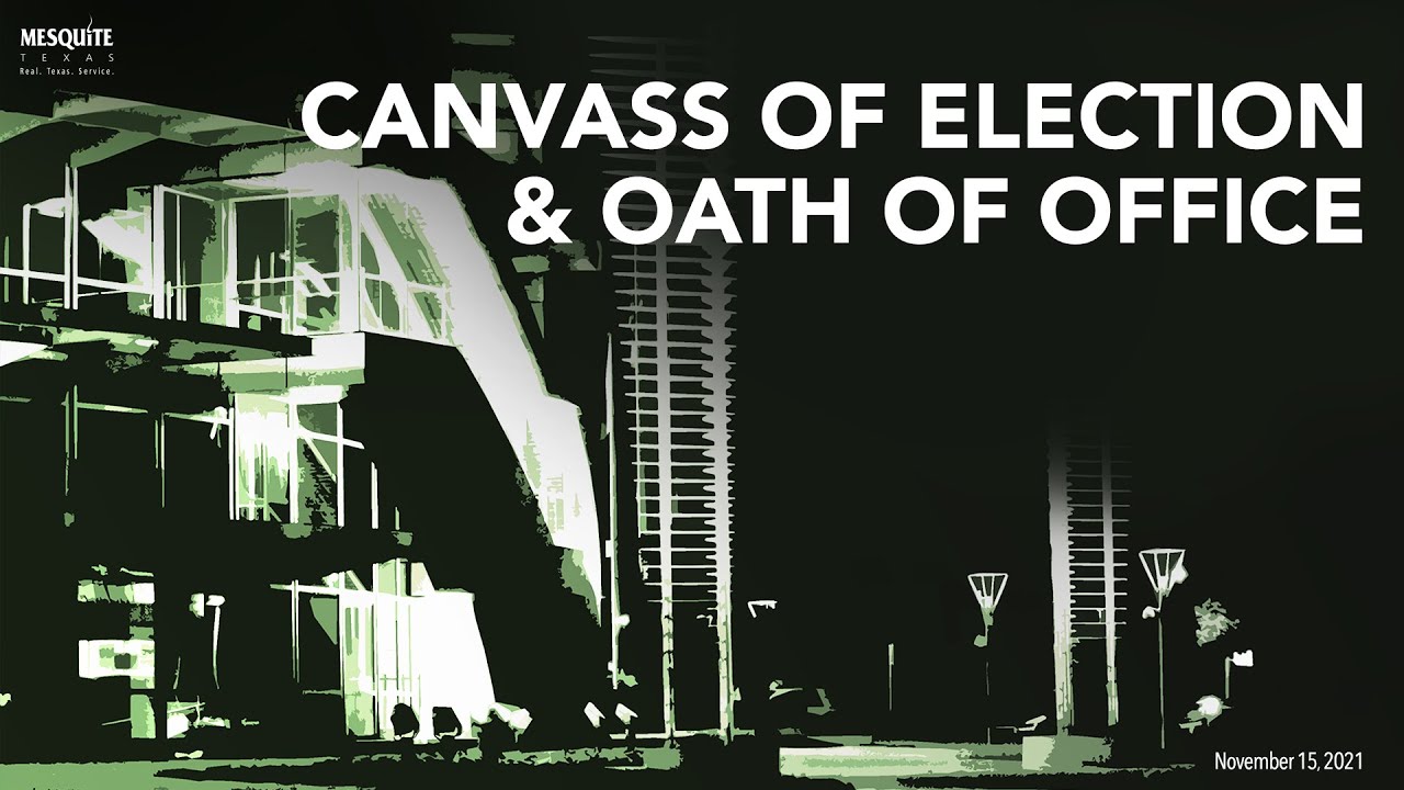 11/15/21 Canvass of Election & Oath of Office
