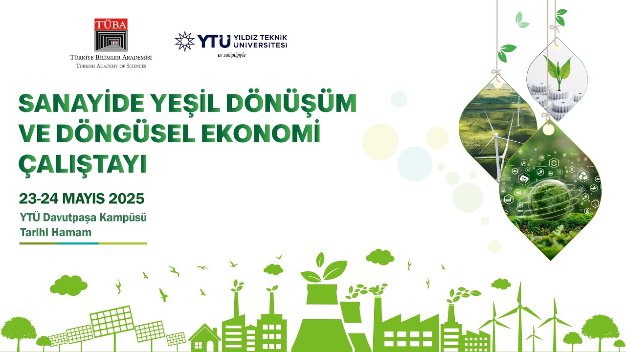 SANAYİDE YEŞİL DÖNÜŞÜM ve DÖNGÜSEL EKONOMİ ÇALIŞTAYI - AÇILIŞ