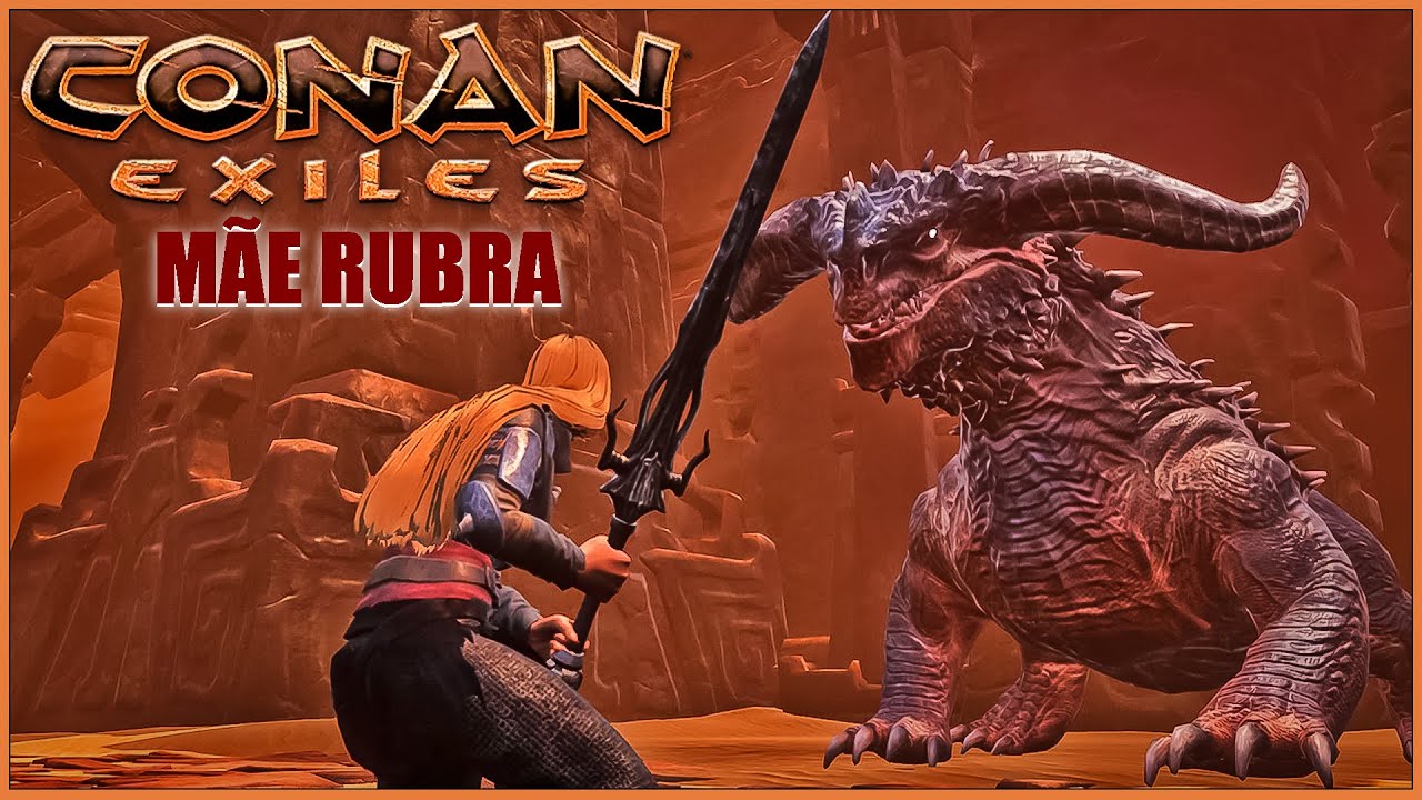 DERROTANDO M&Atilde;E RUBRA DEPOIS DE 1 ANO NO CONAN EXILES