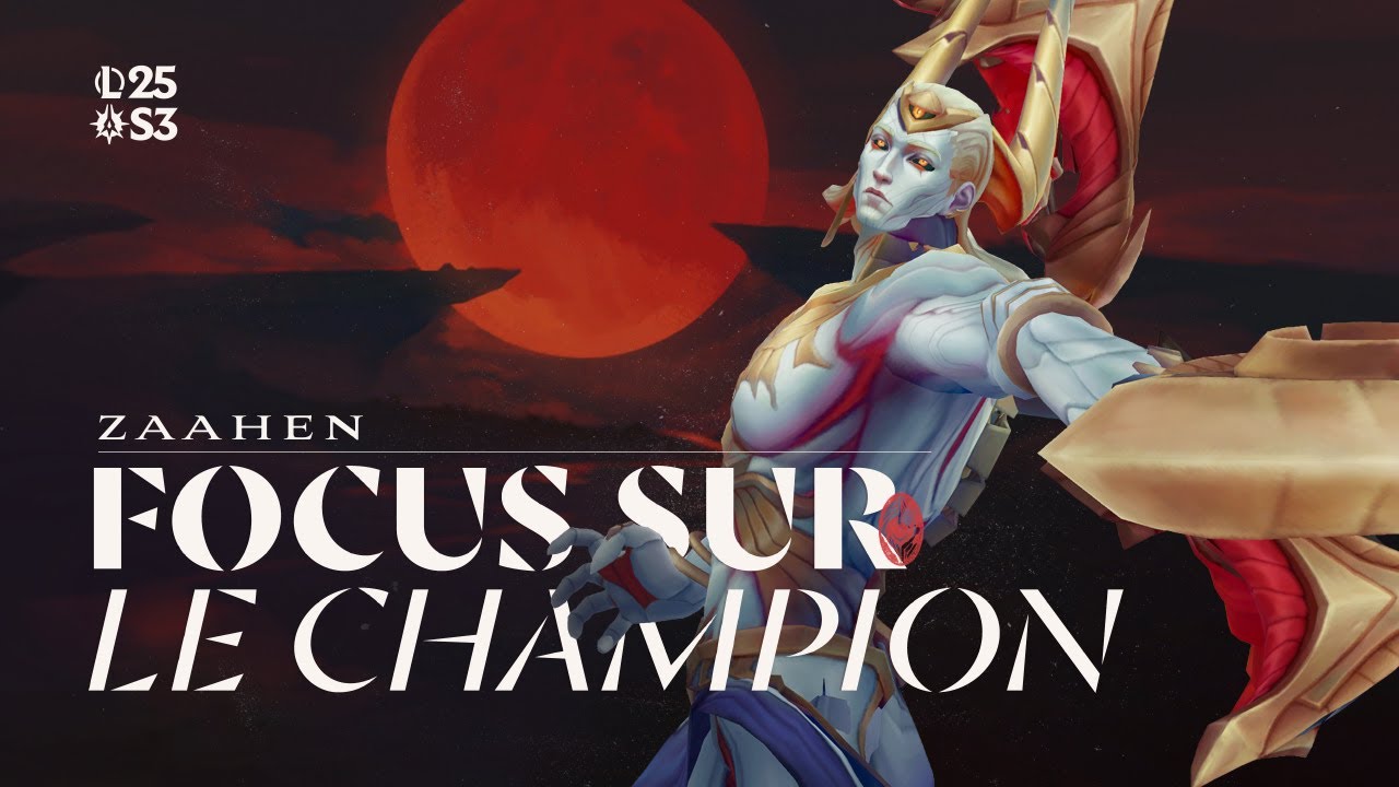 Focus sur Zaahen | Gameplay - League of Legends