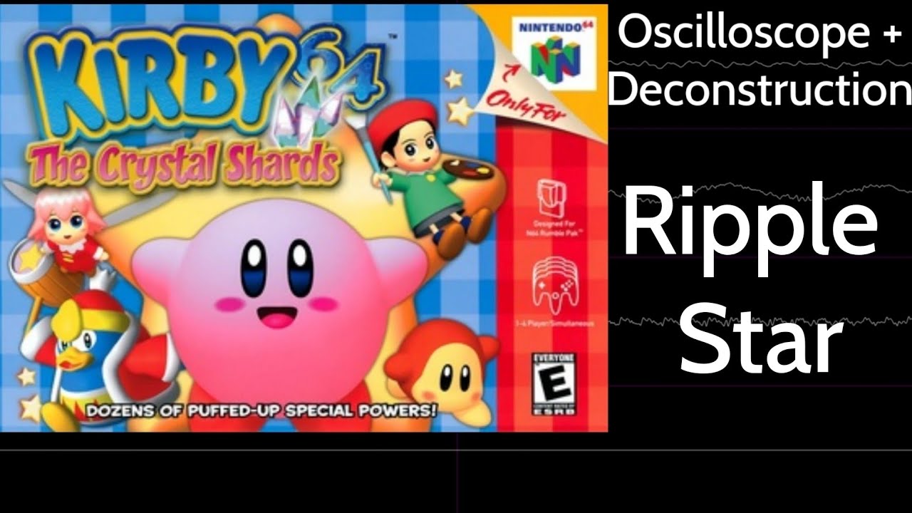 Ripple Star [Kirby 64: The Crystal Shards] | Oscilloscope + Deconstruction