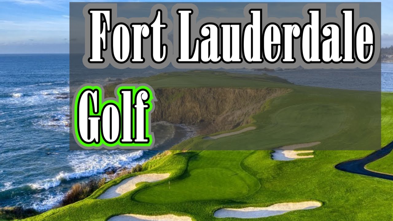 Top Public Golf in Fort Lauderdale, FL