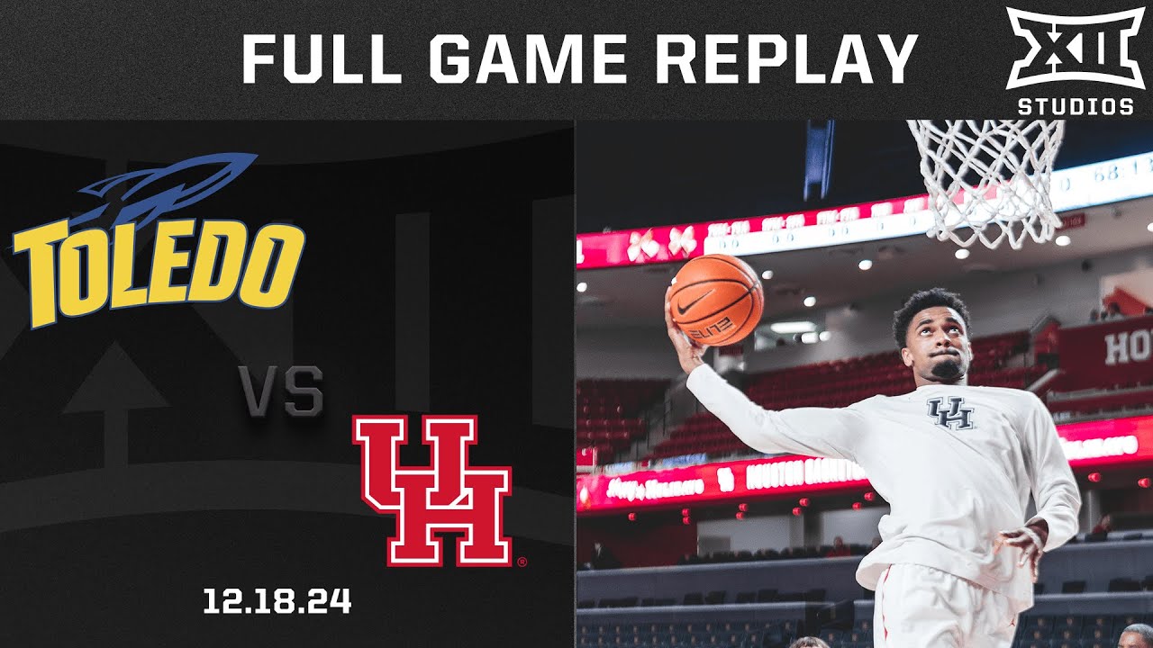 Toledo vs. Houston (12.18.24) Full Game Replay | 2024-25 Big 12 Men's Basketball