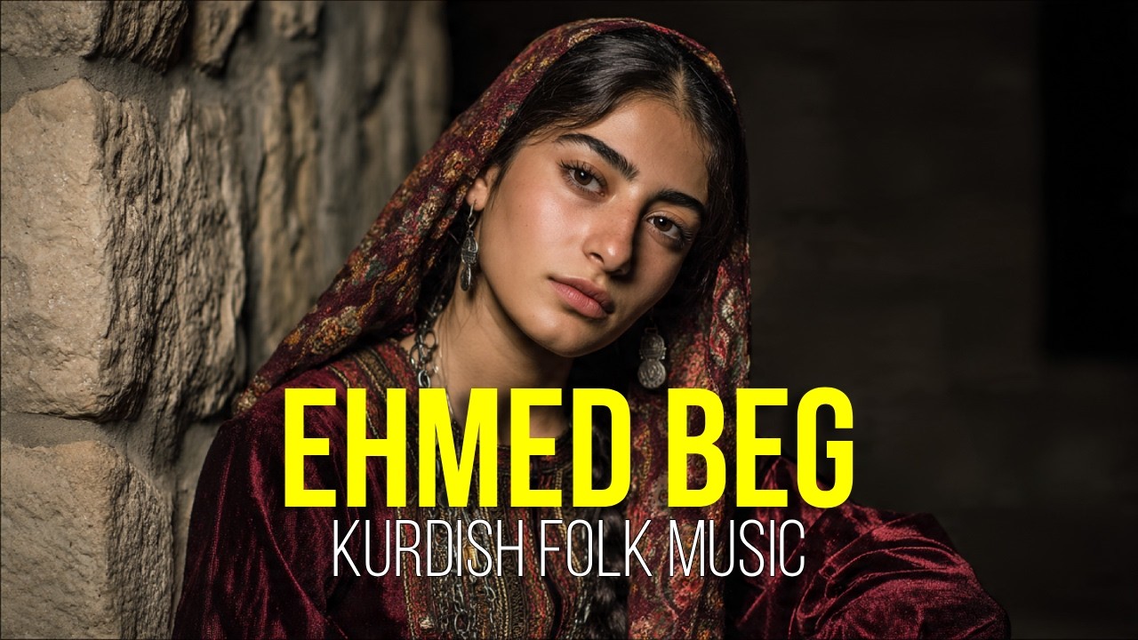 Strana Ehmed Beg | Kurdish Folk Music