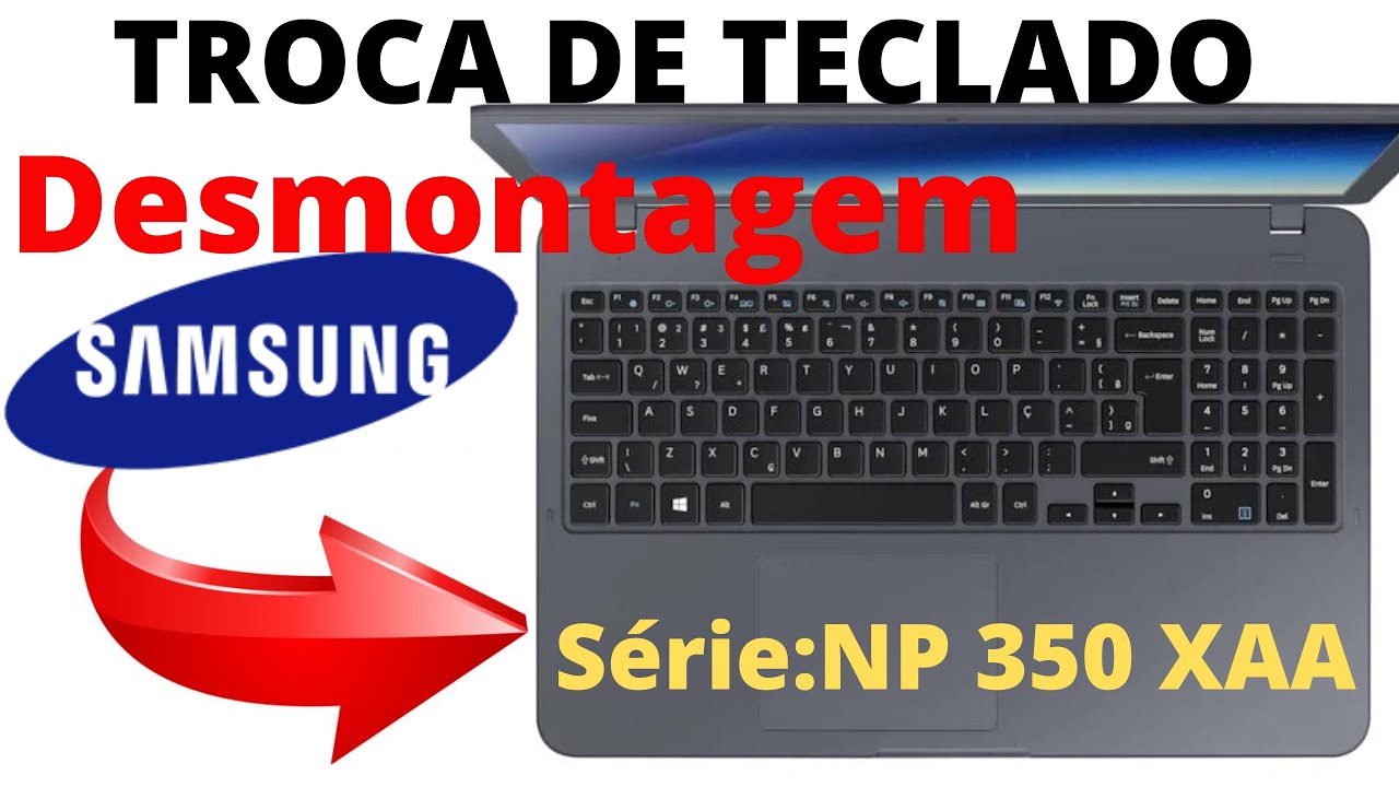 🏆TROCA DO TECLADO NOTEBOOK SAMSUNG