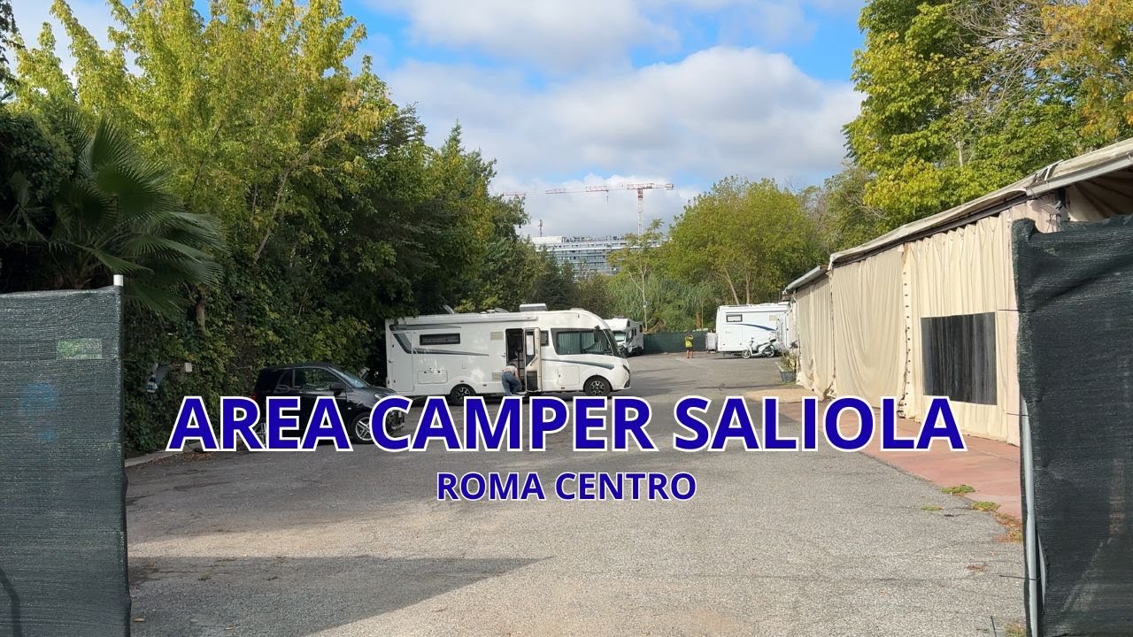 Recensione Area Sosta Saliola Roma: Posizione Top, Tariffa Esosa &ndash; Consigli per Esperti