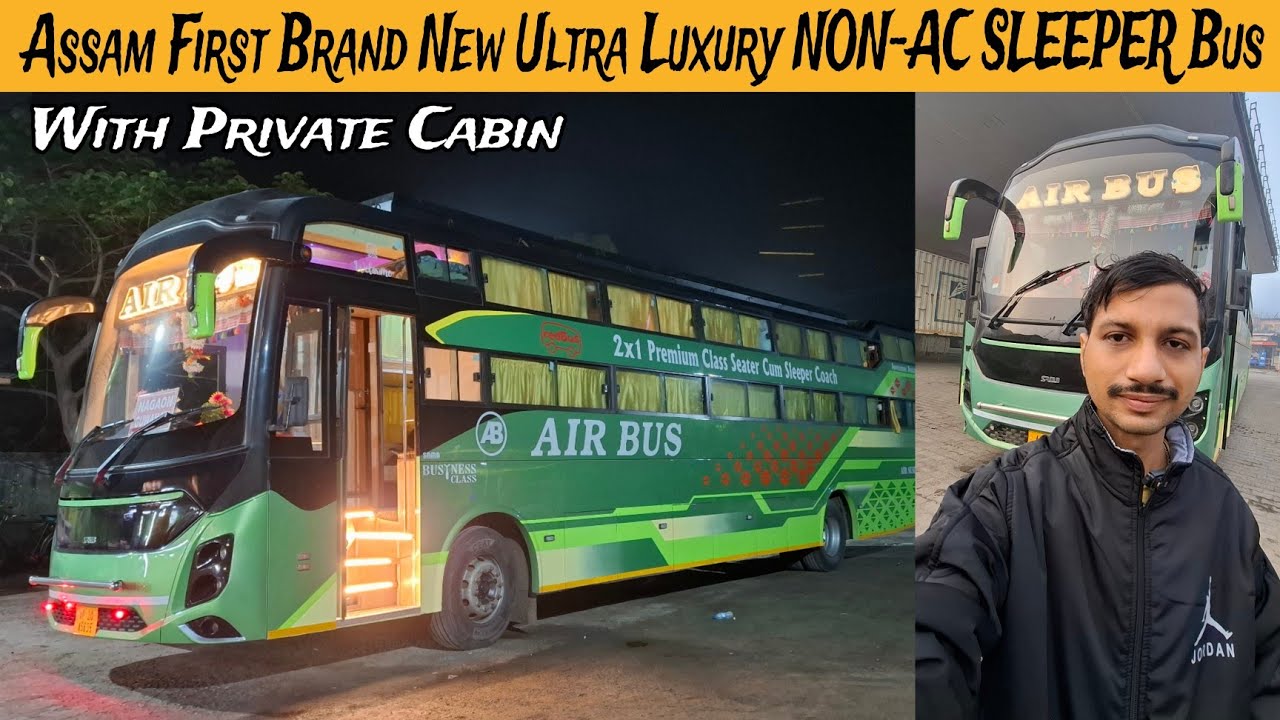 ASSAM First Ever NON-AC Ultra Luxury TATA Sleeper Bus with Washroom & Private Cabin | AirBus Travels