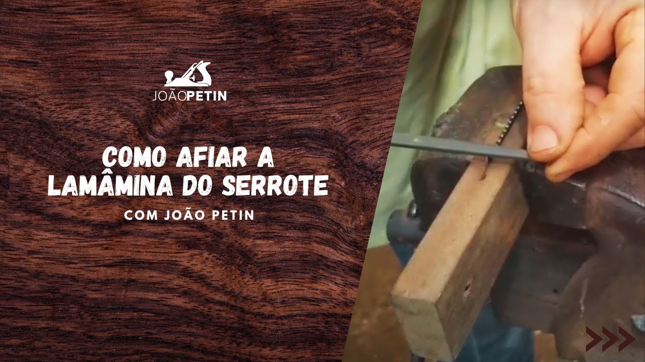 Como afiar a lâmina do Serrote