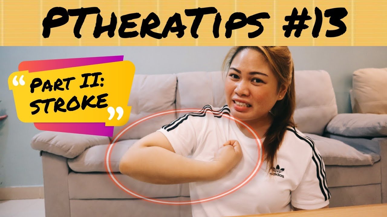 Part II: STROKE Exercise para sa Paninigas ng Kamay
