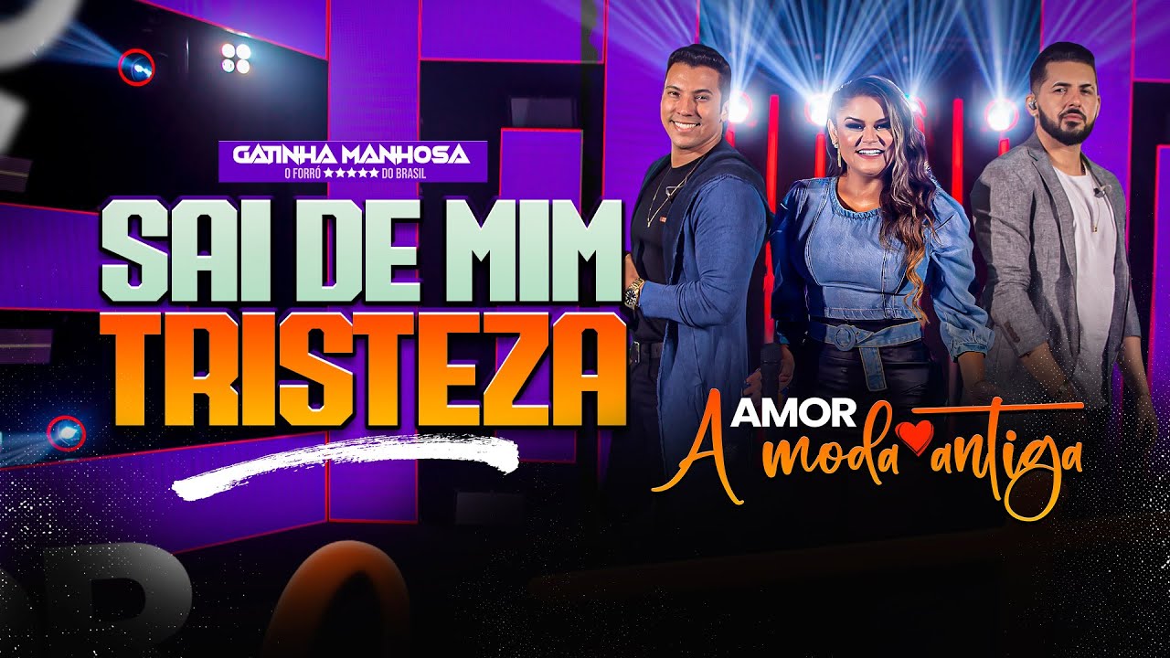 Sai de mim Tristeza / Gatinha Manhosa #DVD #AmorAmodaAntiga