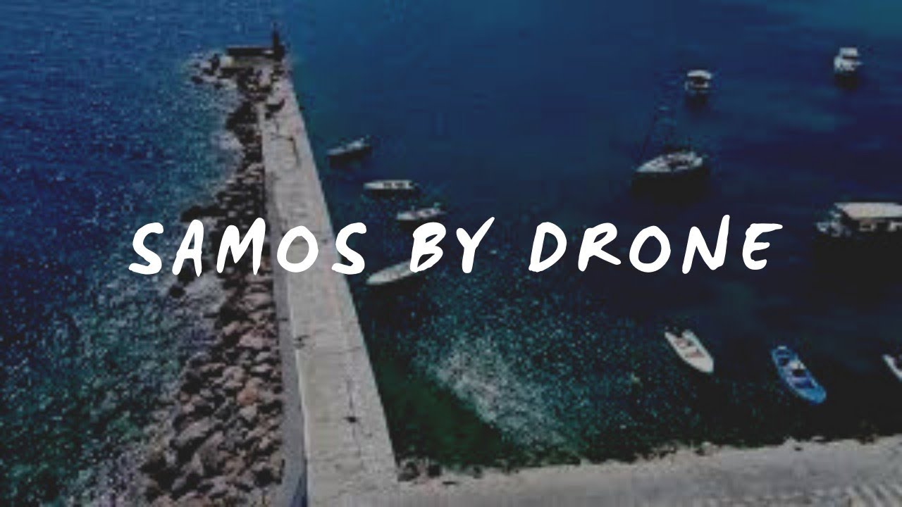 Samos by drone