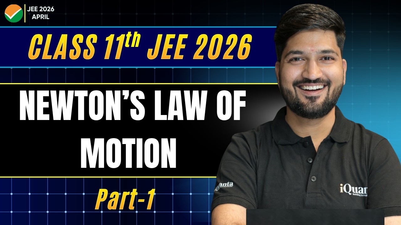 Laws Of Motion | Part-1 | JEE 2026