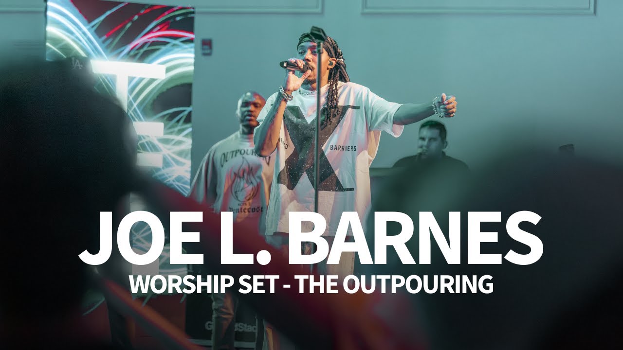 Joe L. Barnes Live Worship Set - The Outpouring at Regent University