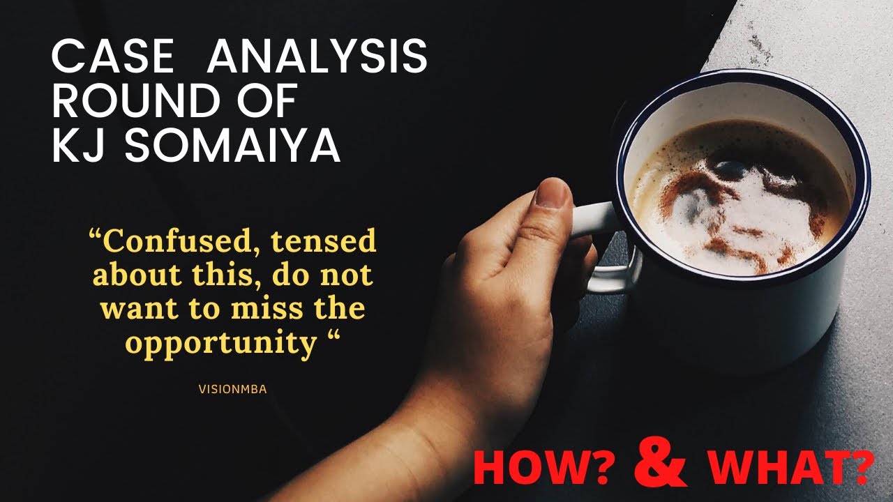 Case Analysis (K.J Somaiya) prep| What & how of case analysis?| How to prepare for case analysis?