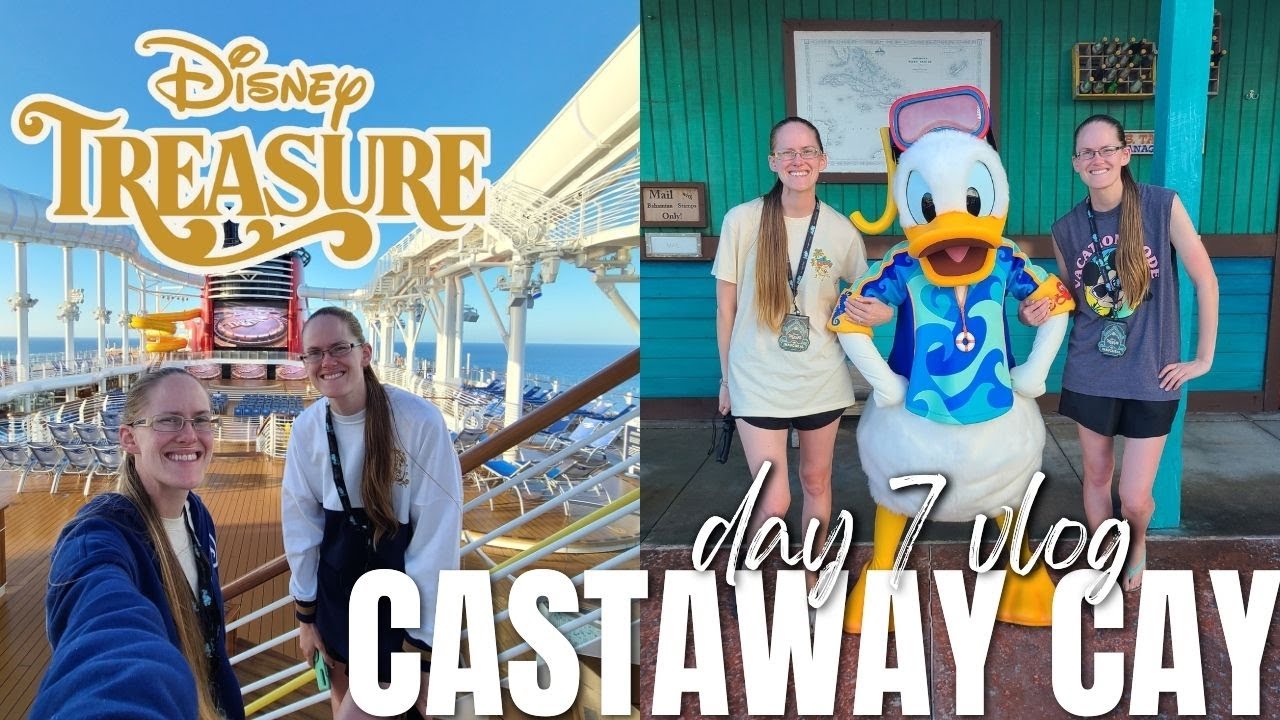 DAY 7 | CASTAWAY CAY | DISNEY TREASURE | INAUGURAL SAILING | 7 NIGHT 2025