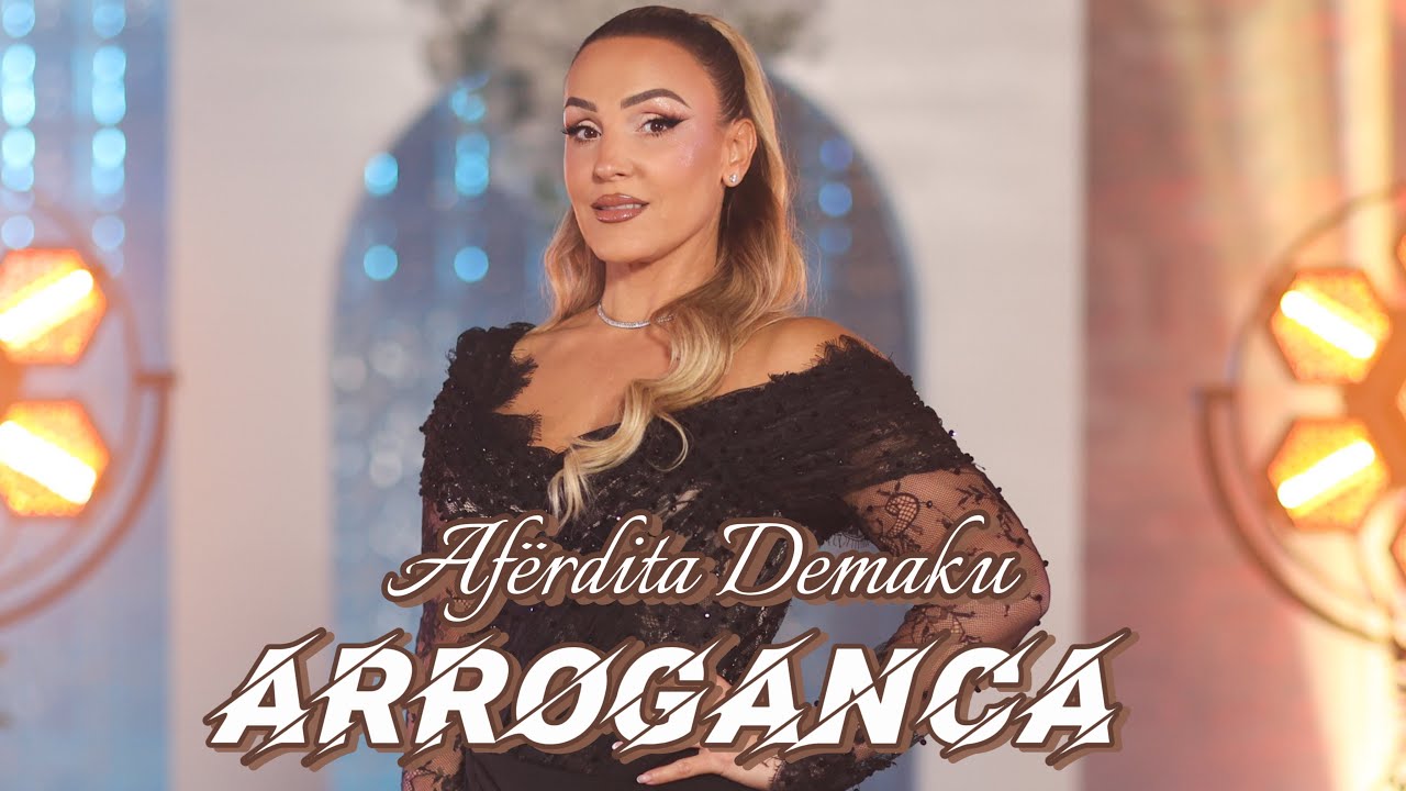 Aferdita Demaku - Arroganca ta prishi jeten #2025