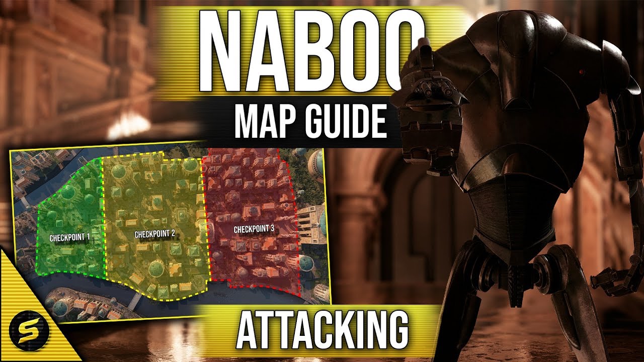 ▶ Map Guide for NABOO - Attacking - STAR WARS Battlefront 2