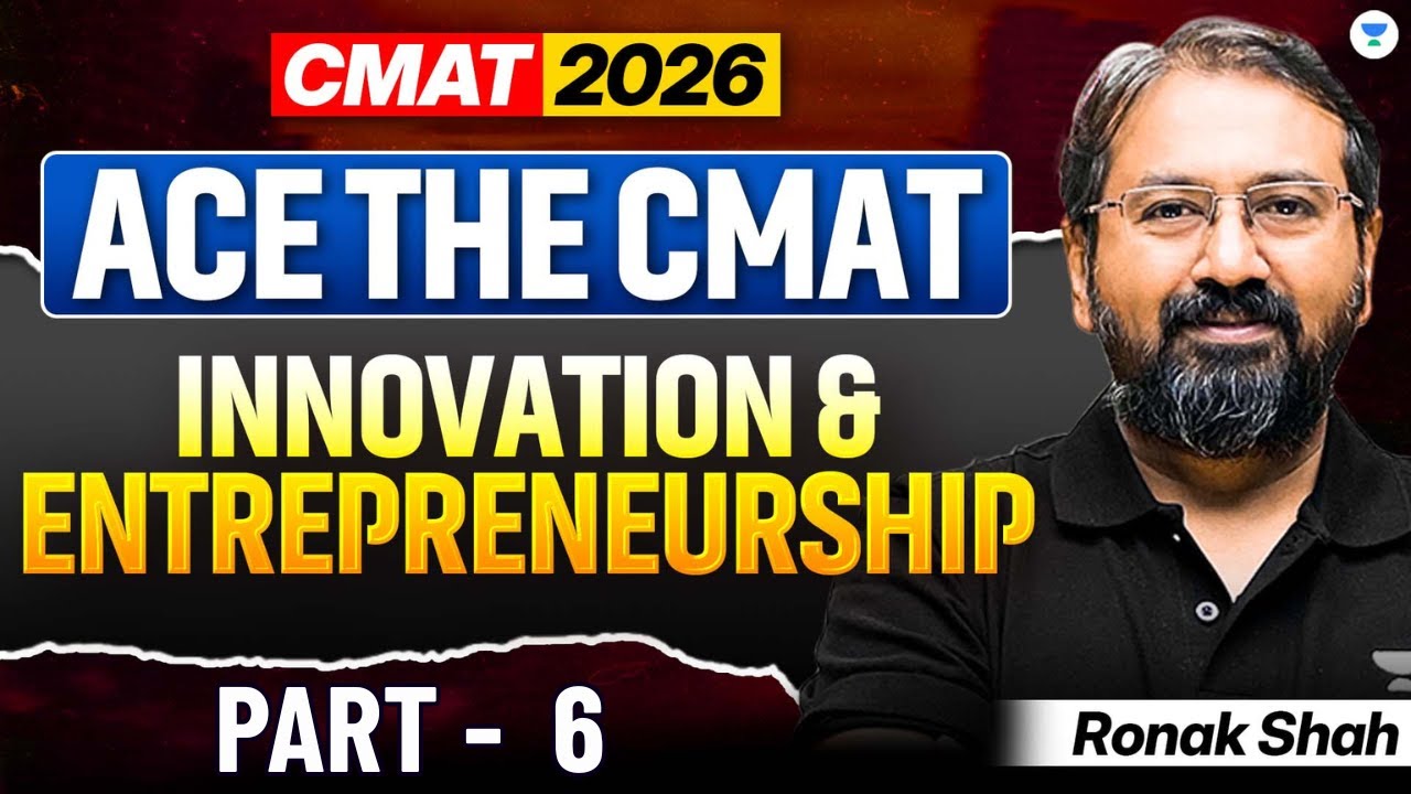 Ace The CMAT: Innovation & Entrepreneurship | Part 6 || CMAT 2026 | Ronak Shah
