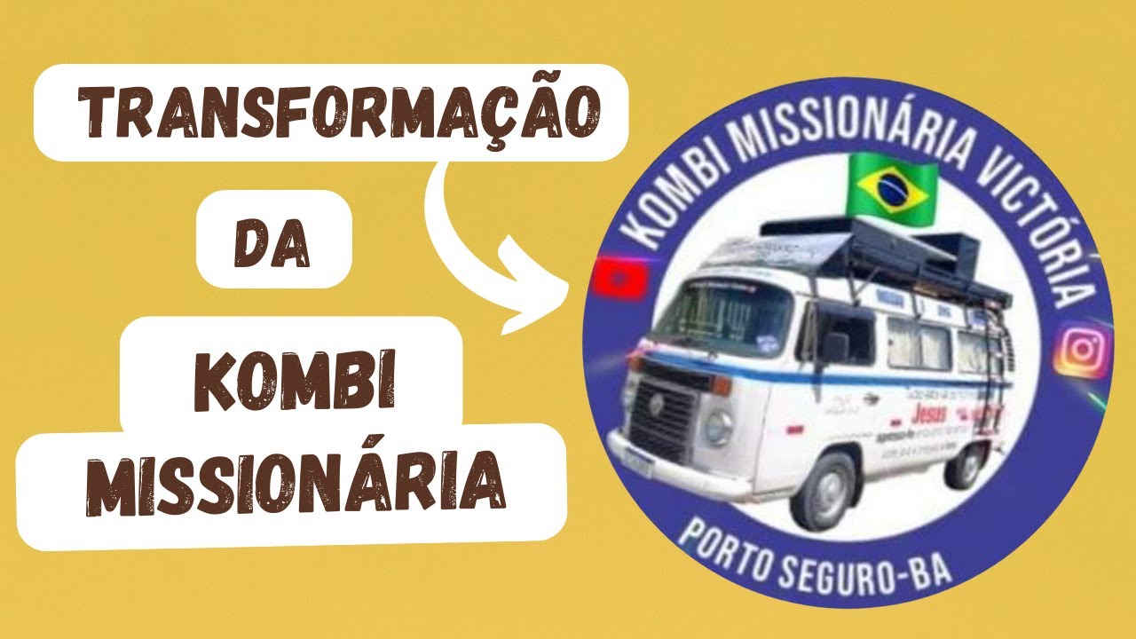Missões Nacionais | INÍCIO Transformação da Kombi em  Motorhome