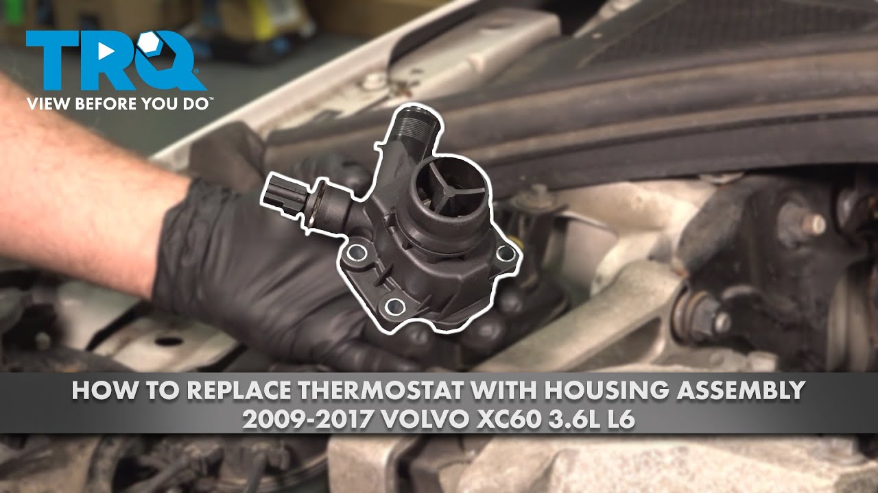 How to Replace Thermostat with Housing Assembly 2009-2017 Volvo XC60 3.6L L6