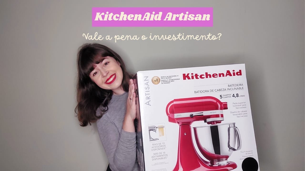 Batedeira KitchenAid Artisan: Vale a pena? Tudo o que voc&ecirc; precisa saber antes de adquirir a sua