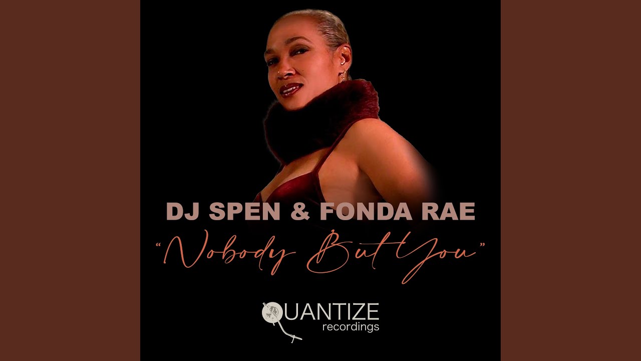 Nobody But You (DJ Spinna Galactic Soul Vocal Mix)