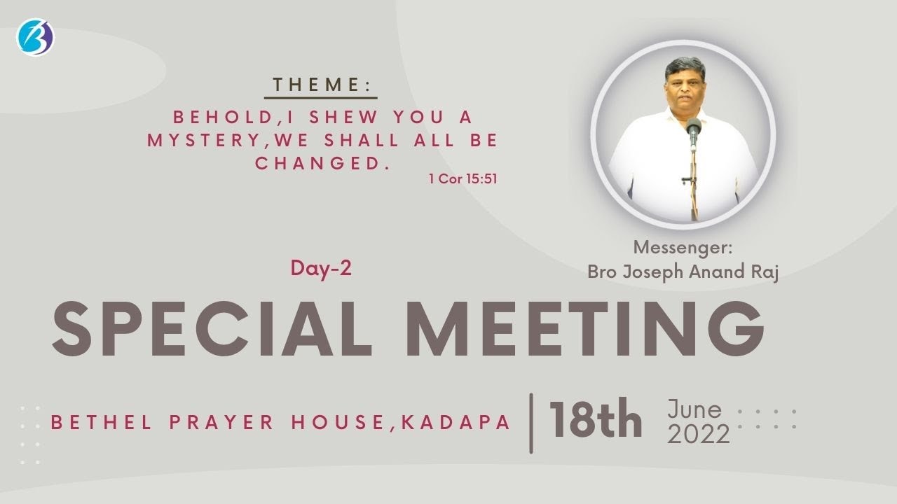 Evening Special Meeting Day-2 ll Bro. Joseph Anand Raj ll 18 Jun '22 ll Bethel Prayer House