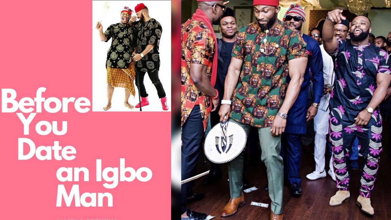 Before you date an Igbo man, Watch this!!!!!!