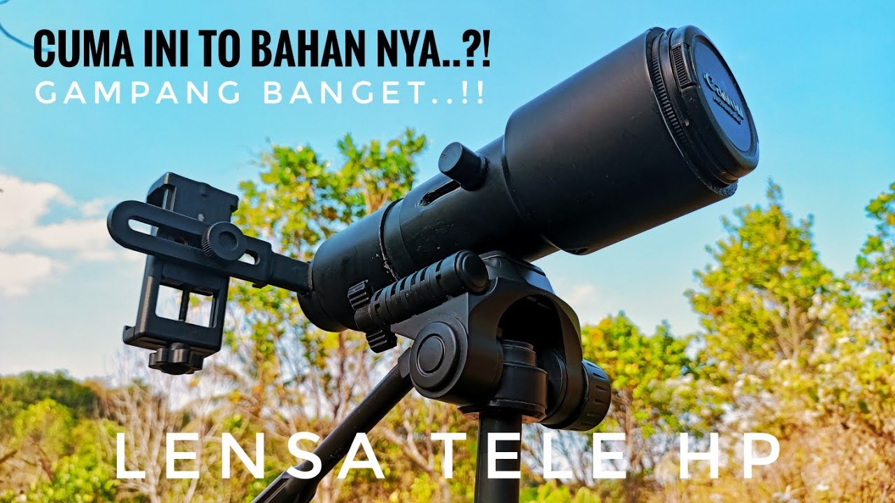 FULL CARA MERAKIT LENSA TELE HP / PHONESCOPING & BAHAN BAHAN LENSA NYA