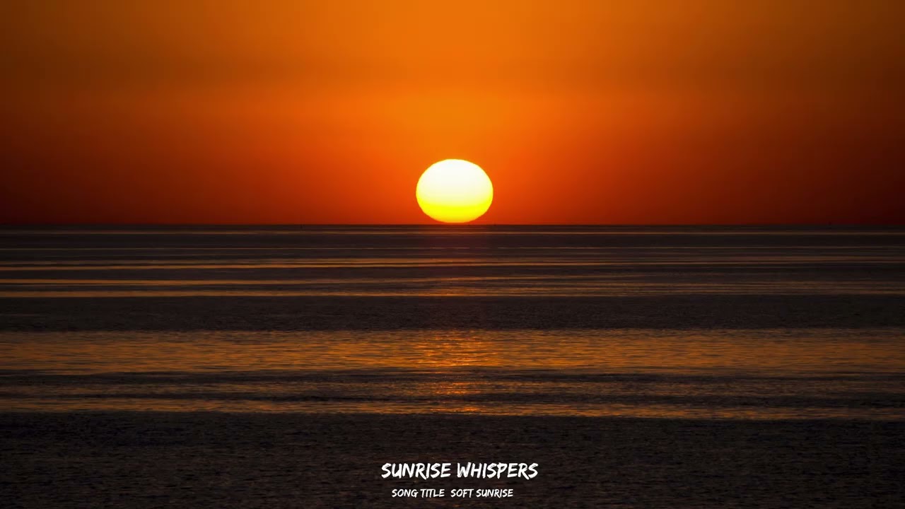 Soft Sunrise – Chill Morning Vibes to Start Your Day Calmly and Positively