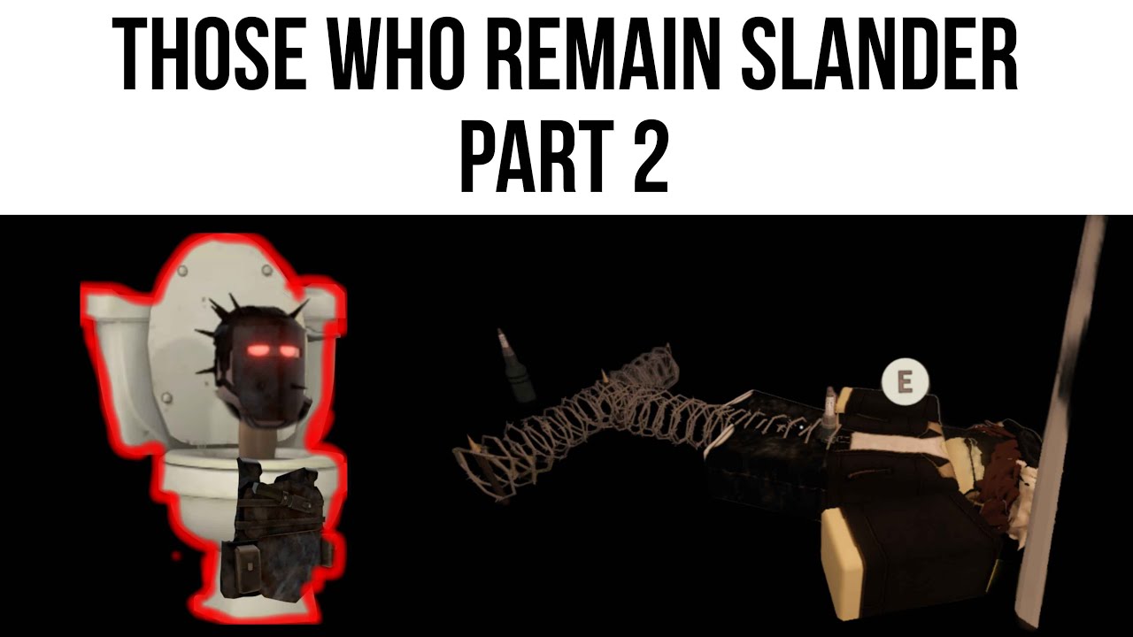 those who remain slander part 2