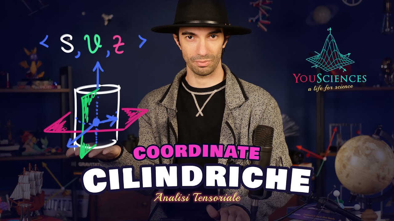 Coordinate Cilindriche: Definizione, esempi e Trasformazioni - (Analisi Tensoriale)