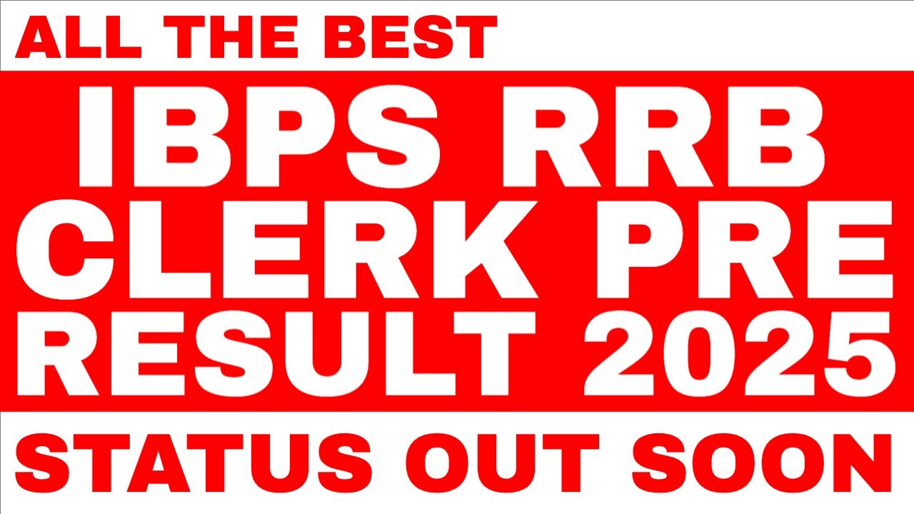 IBPS RRB CLERK PRE RESULT 2025