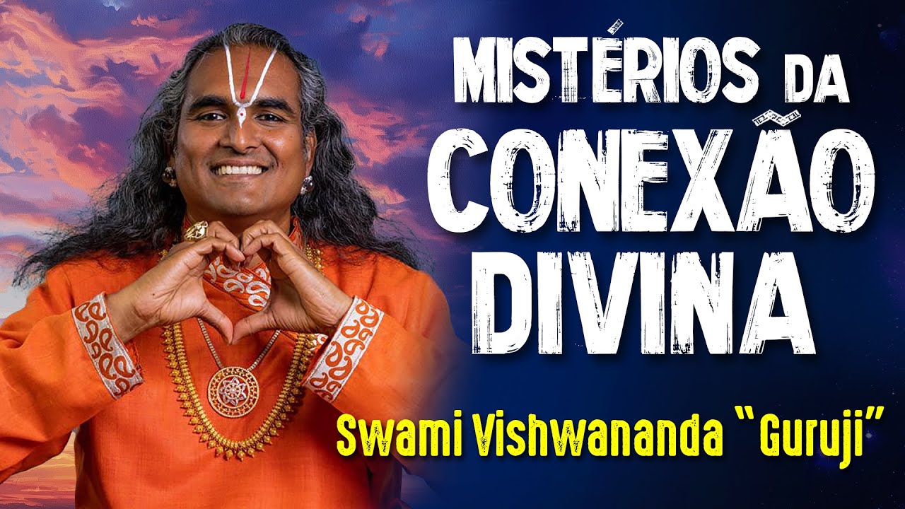 A CONEXÃO DIVINA É POSSIVEL - Swami Vishwananda 