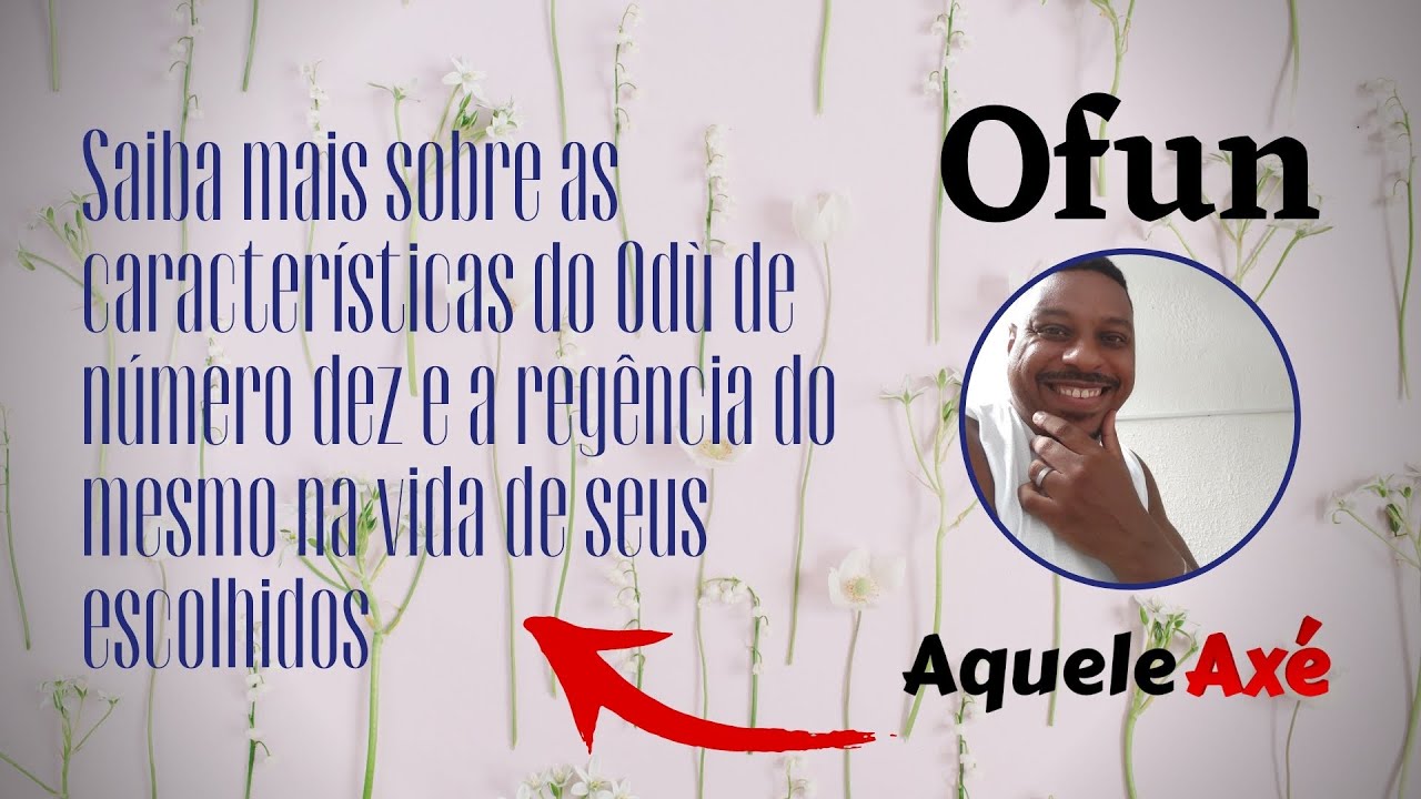 Odù Ofun | Características e influência sobre os seus regidos